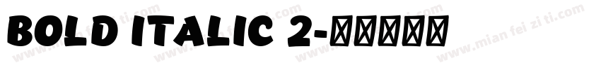 BOLD ITALIC 2字体转换
